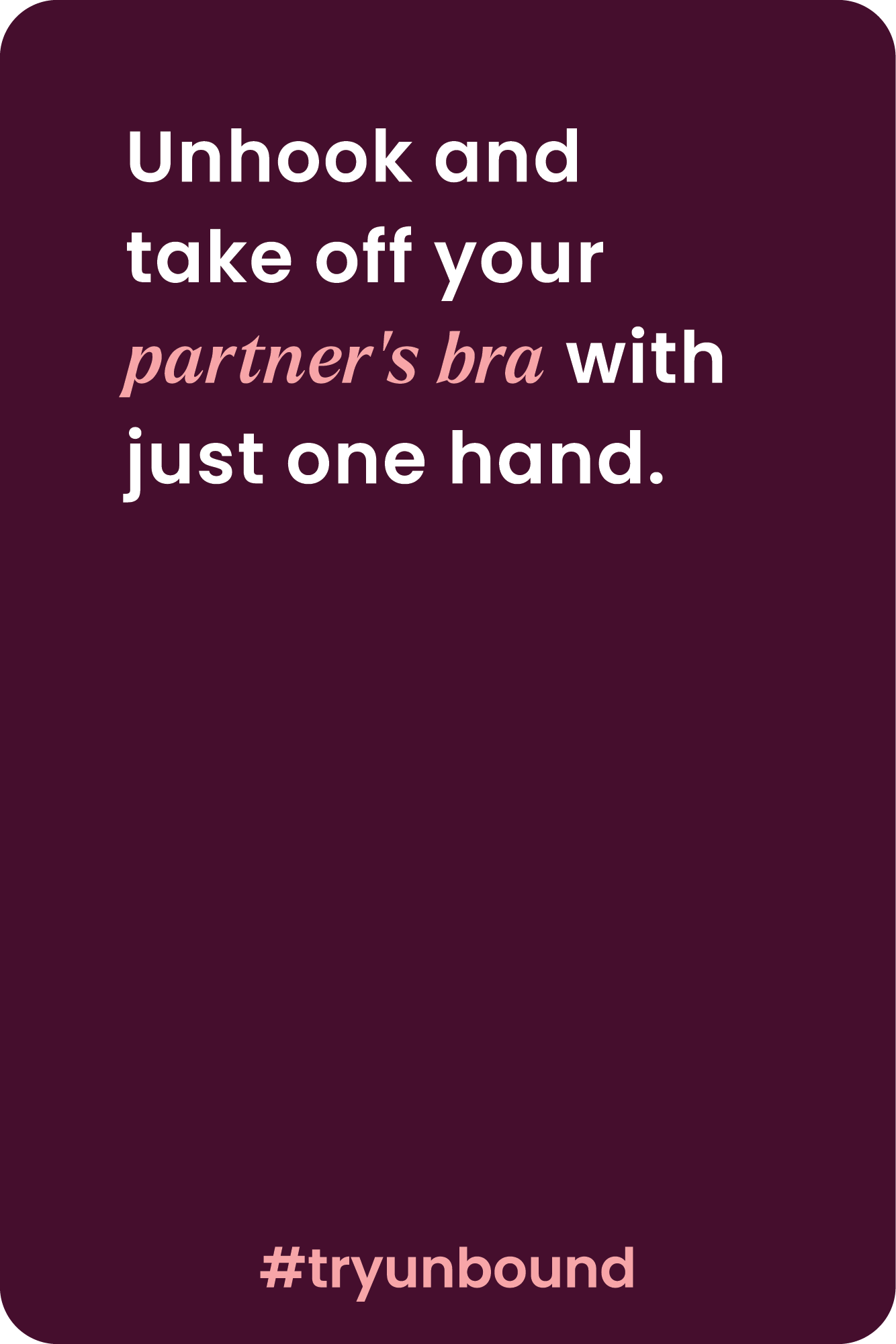 Unbound Twosome The Ultimate Party Game For couples to reveal your p